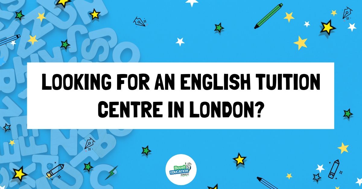 English Tuition Centre - East & West London | Boost Education