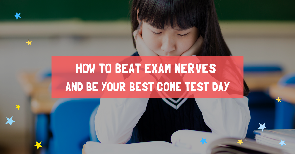 How to beat exam nerves and be your best come test day