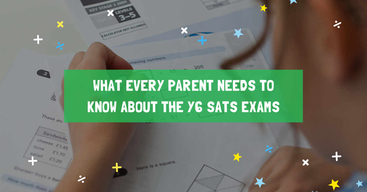 What Every Parent Needs to Know About the Y6 Sats Exams